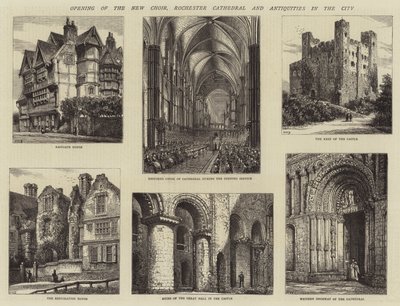 Opening of the New Choir, Rochester Cathedral and Antiquities in the City by Henry William Brewer
